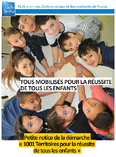 Doc - 1001 Territoires pour la réussite de tous les enfants, petit guide à l’usage des centres sociaux
